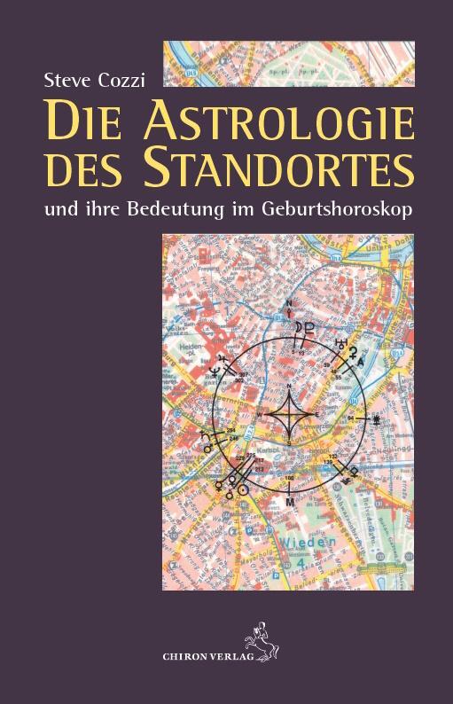 Cover: 9783899973020 | Die Astrologie des Standortes und ihre Bedeutung im Geburtshoroskop