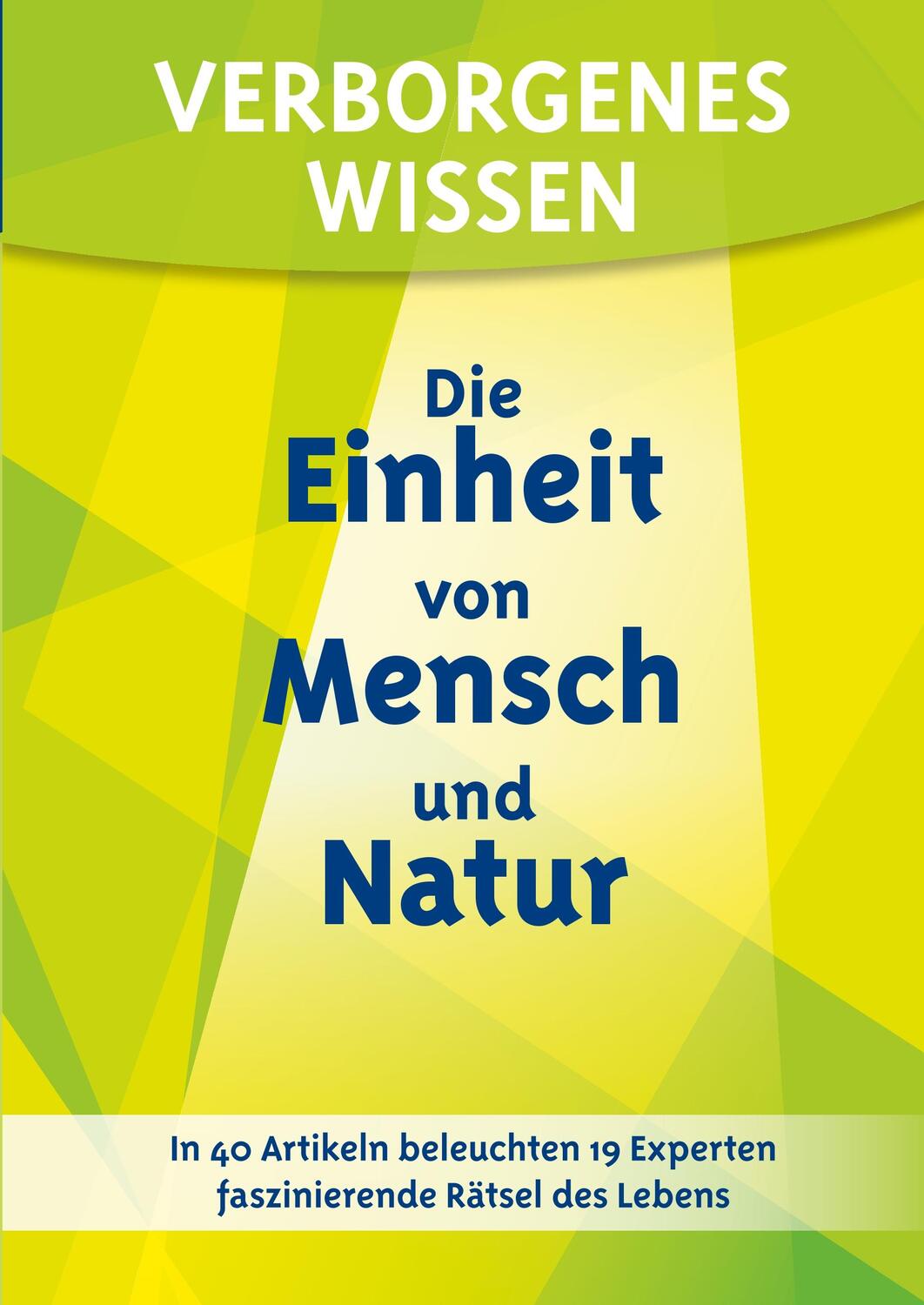 Cover: 9783924849801 | Verborgenes Wissen - Die Einheit von Mensch und Natur | Ackermann