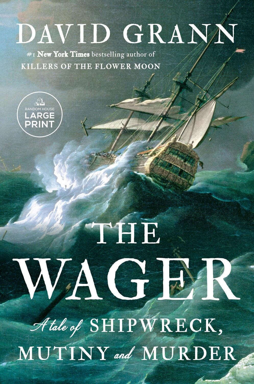 Cover: 9780593678251 | The Wager | A Tale of Shipwreck, Mutiny and Murder | David Grann