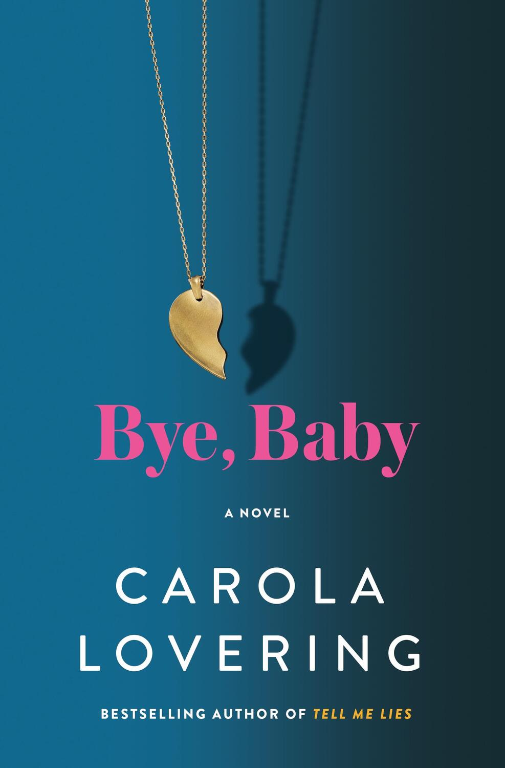 Cover: 9781250289360 | Bye, Baby | Carola Lovering | Buch | Englisch | 2024 | ST MARTINS PR
