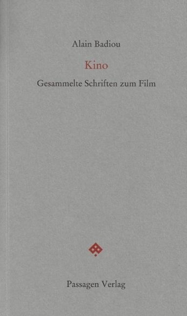 Cover: 9783709200865 | Kino | Gesammelte Schriften zum Film, Passagen forum | Alain Badiou