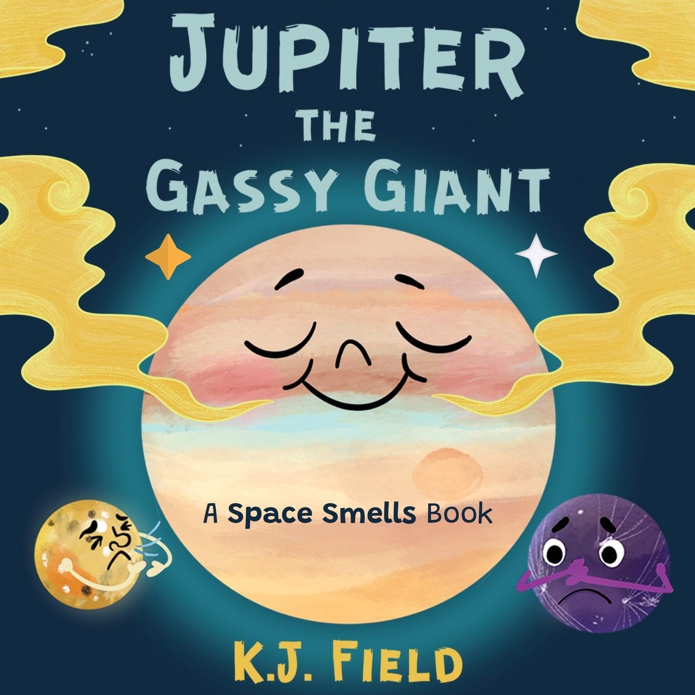 Cover: 9781955815024 | Jupiter the Gassy Giant | K. J. Field | Taschenbuch | Paperback | 2024