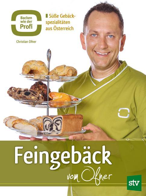 Cover: 9783702015398 | Feingebäck vom Ofner | Süße Gebäck-Spezialitäten aus Österreich | Buch