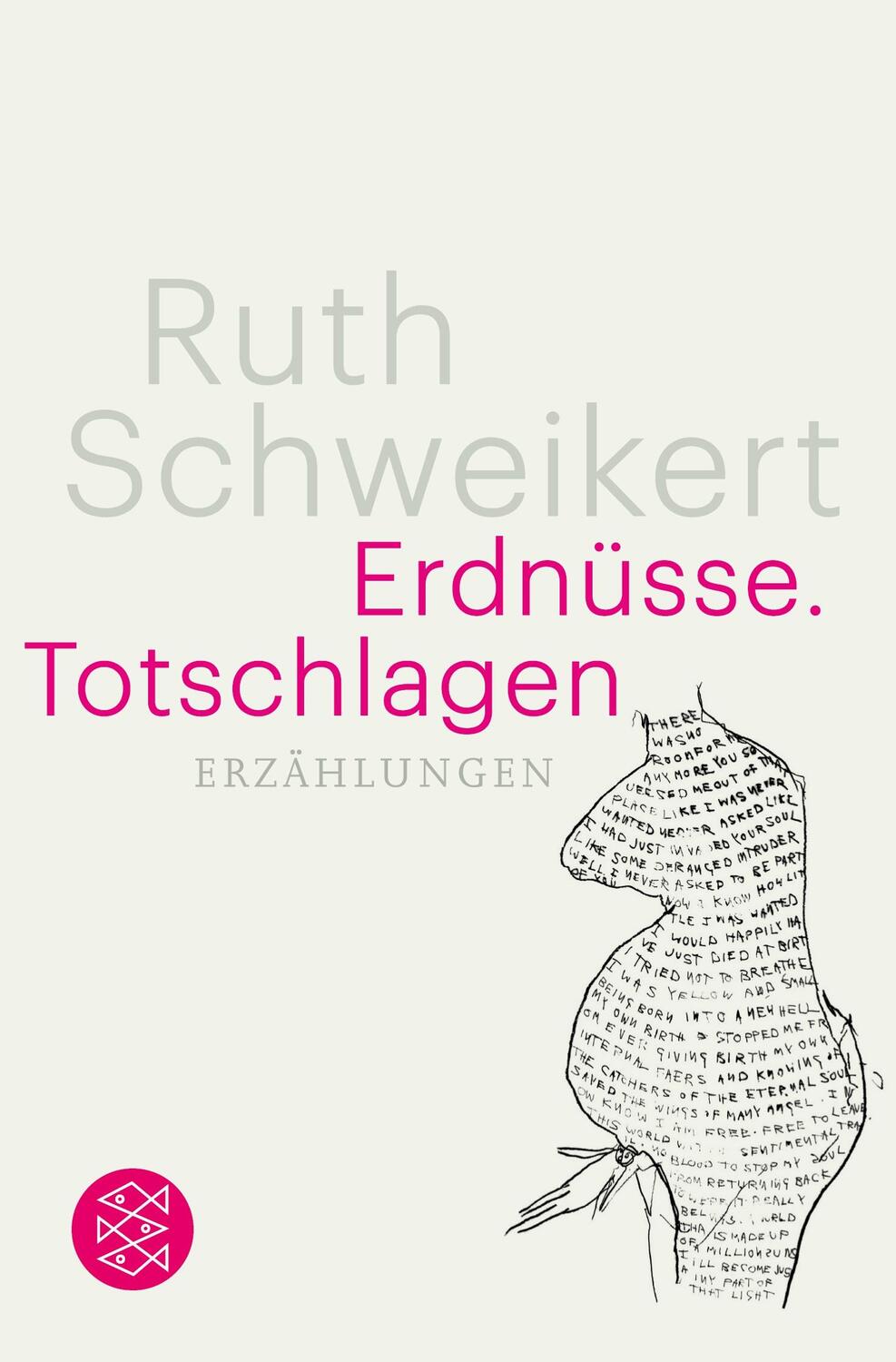 Cover: 9783596036196 | Erdnüsse. Totschlagen | Erzählungen | Ruth Schweikert | Taschenbuch