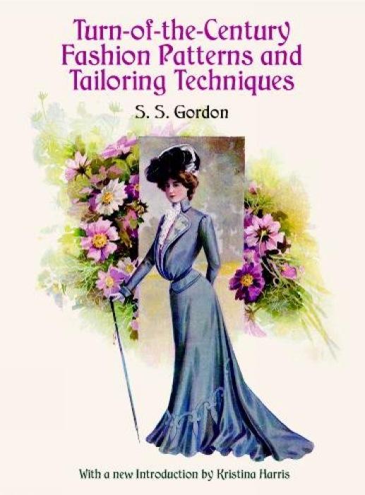 Cover: 9780486412412 | Turn-Of-The-Century Fashion Patterns and Tailoring Techniques | Gordon