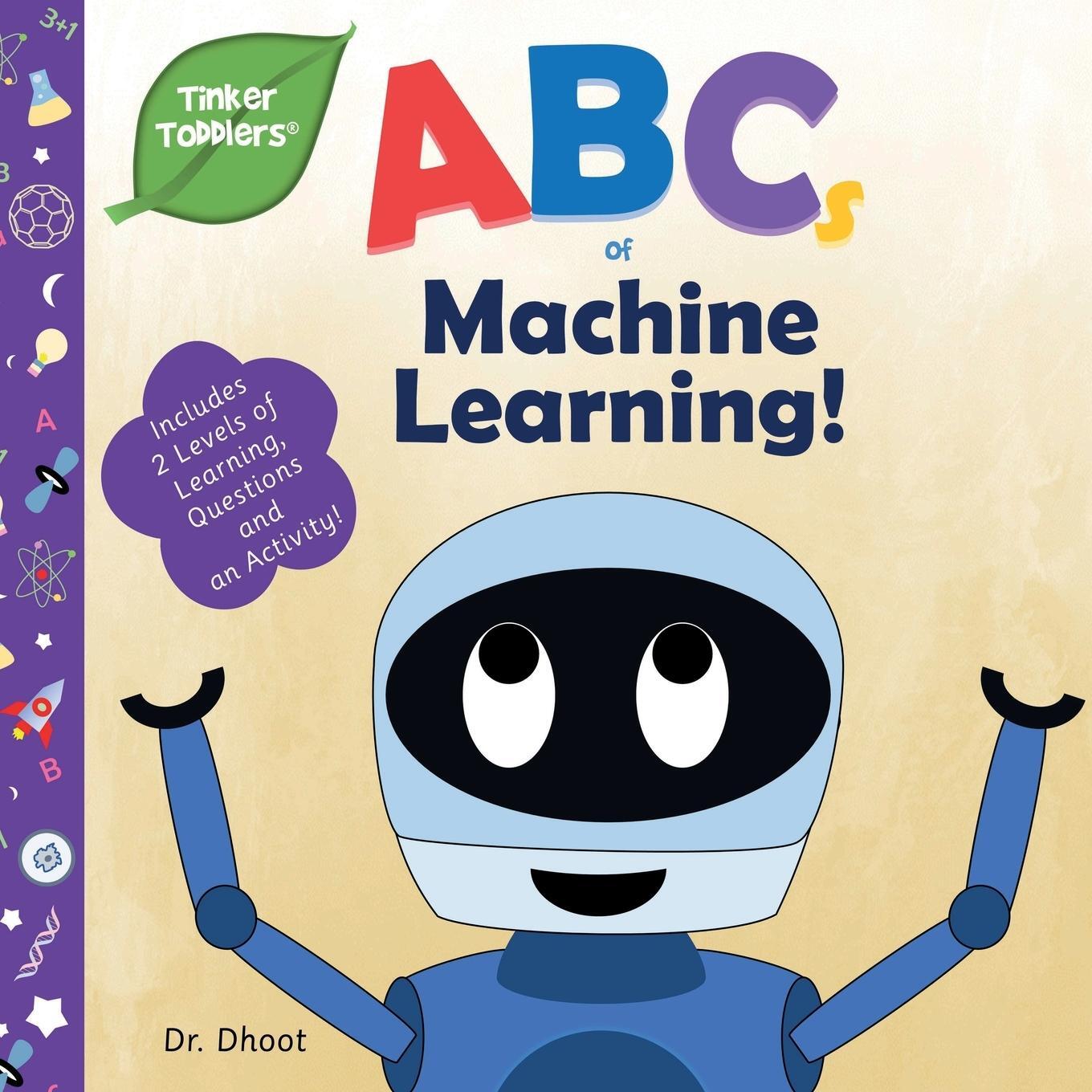 Cover: 9781950491988 | ABCs of Machine Learning (Tinker Toddlers) | Dhoot | Taschenbuch