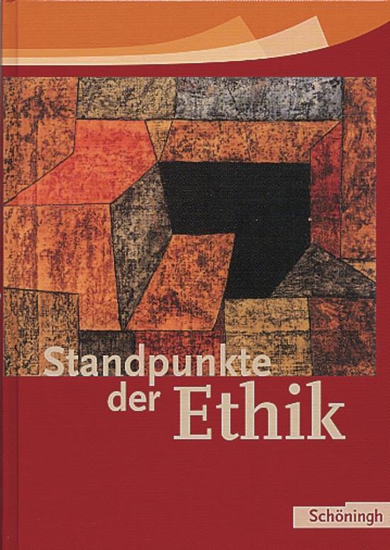 Cover: 9783140250047 | Standpunkte der Ethik. Schülerbuch. Neu | Buch | Deutsch | 2005