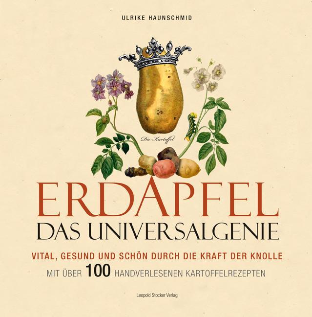 Cover: 9783702014247 | Erdapfel - Das Universalgenie | Ulrike Haunschmid | Buch | 180 S.