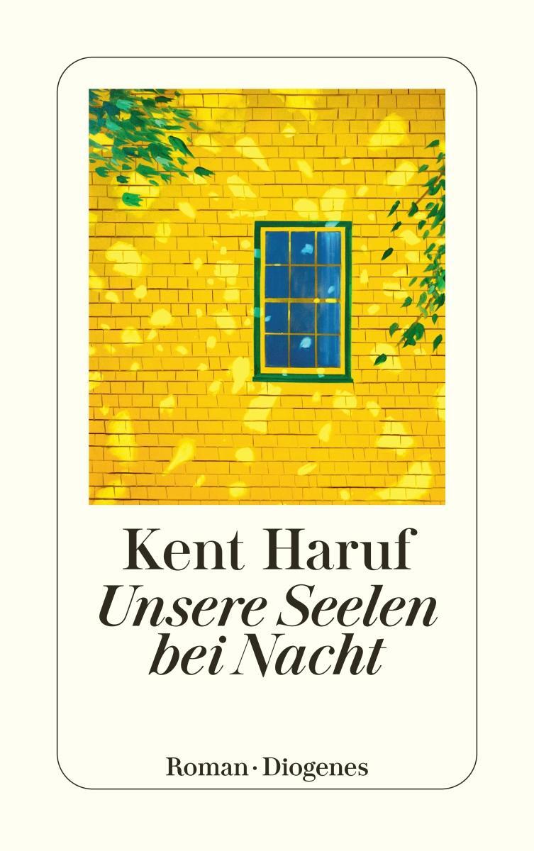Cover: 9783257244656 | Unsere Seelen bei Nacht | Kent Haruf | Taschenbuch | Ein Holt Roman