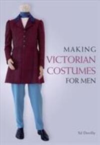 Cover: 9781785005756 | Making Victorian Costumes for Men | Sil Devilly | Taschenbuch | 2019