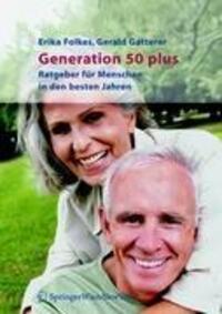Cover: 9783211255377 | Generation 50 plus | Ratgeber für Menschen in den besten Jahren | Buch