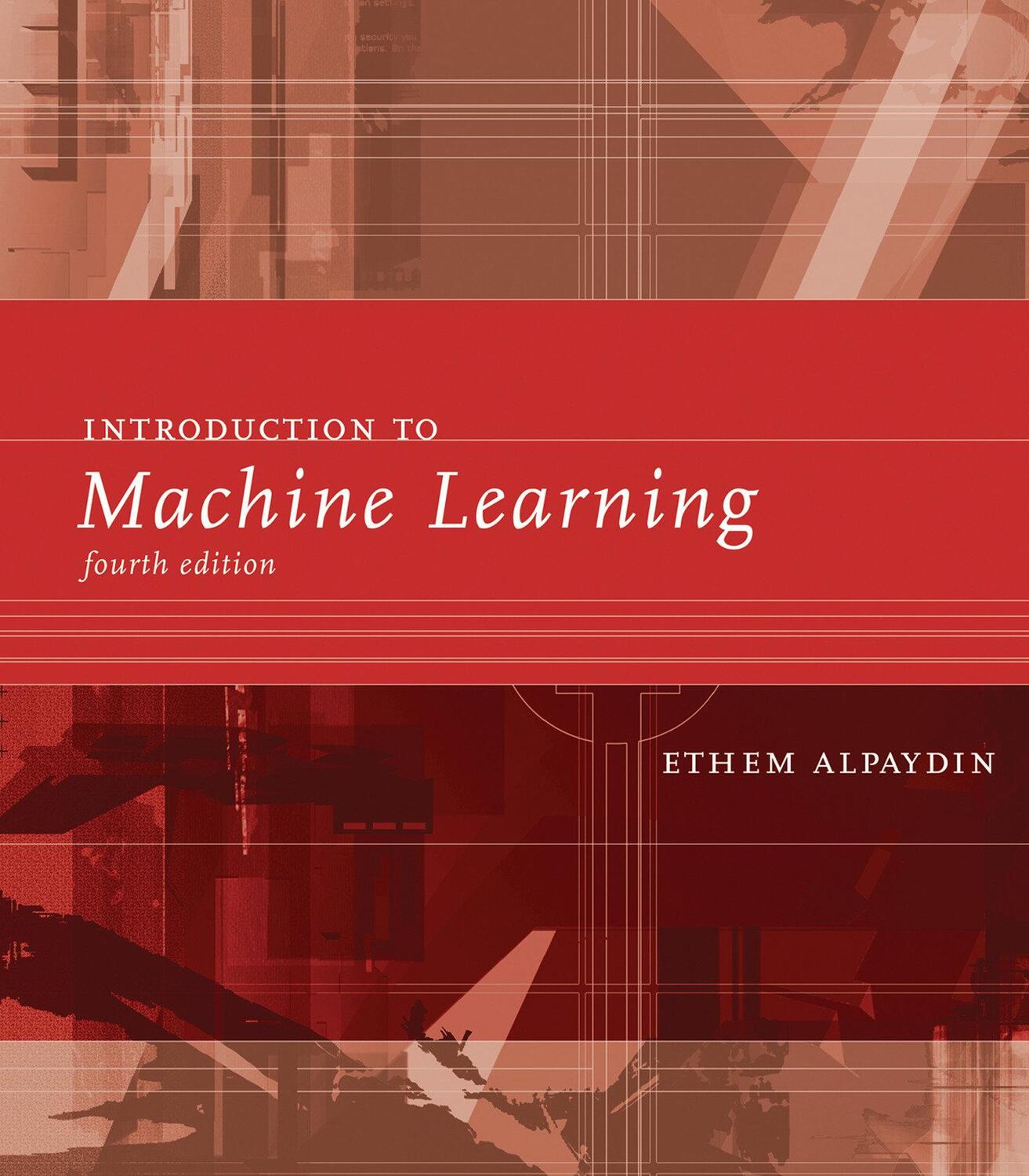 Cover: 9780262043793 | Introduction to Machine Learning | Ethem Alpaydin | Buch | Englisch
