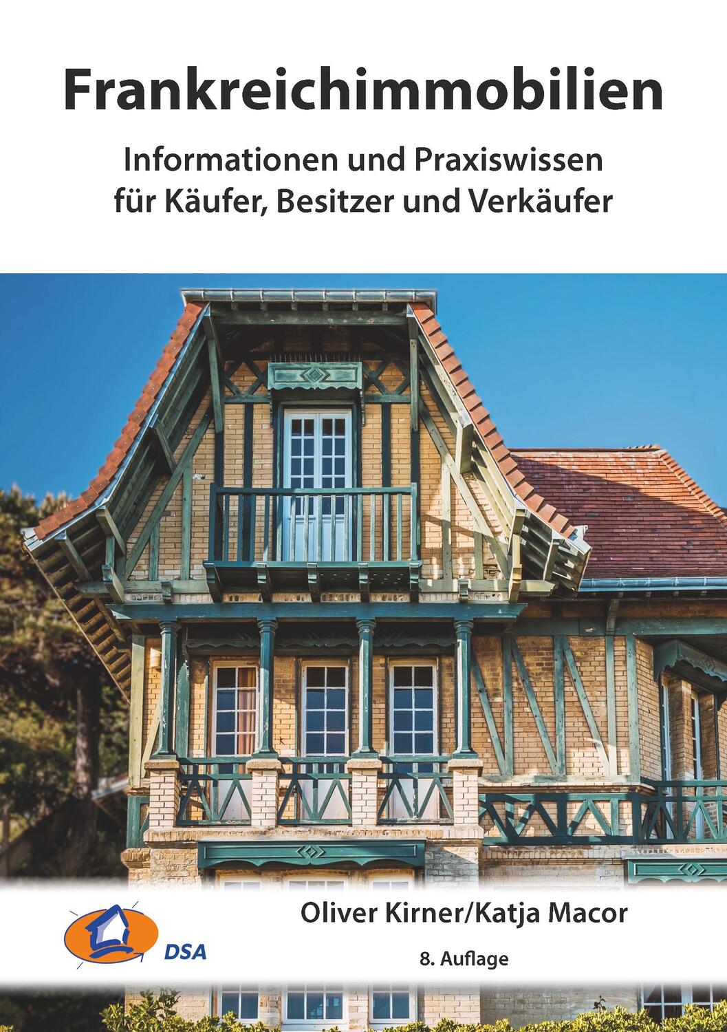 Cover: 9783980525220 | Frankreichimmobilien | Oliver Kirner (u. a.) | Taschenbuch | Deutsch