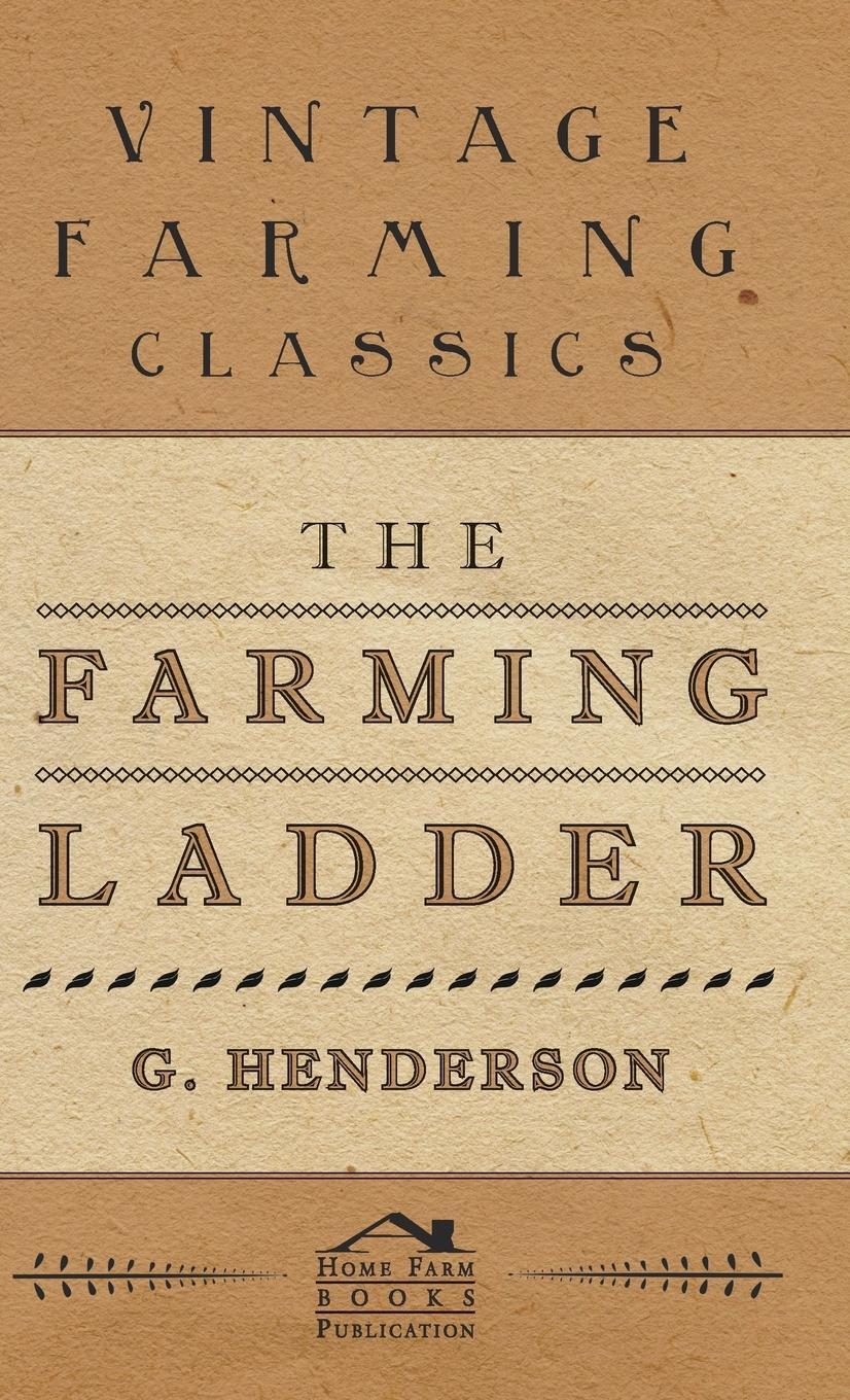 Cover: 9781446512548 | The Farming Ladder | G. Henderson | Buch | HC gerader Rücken kaschiert