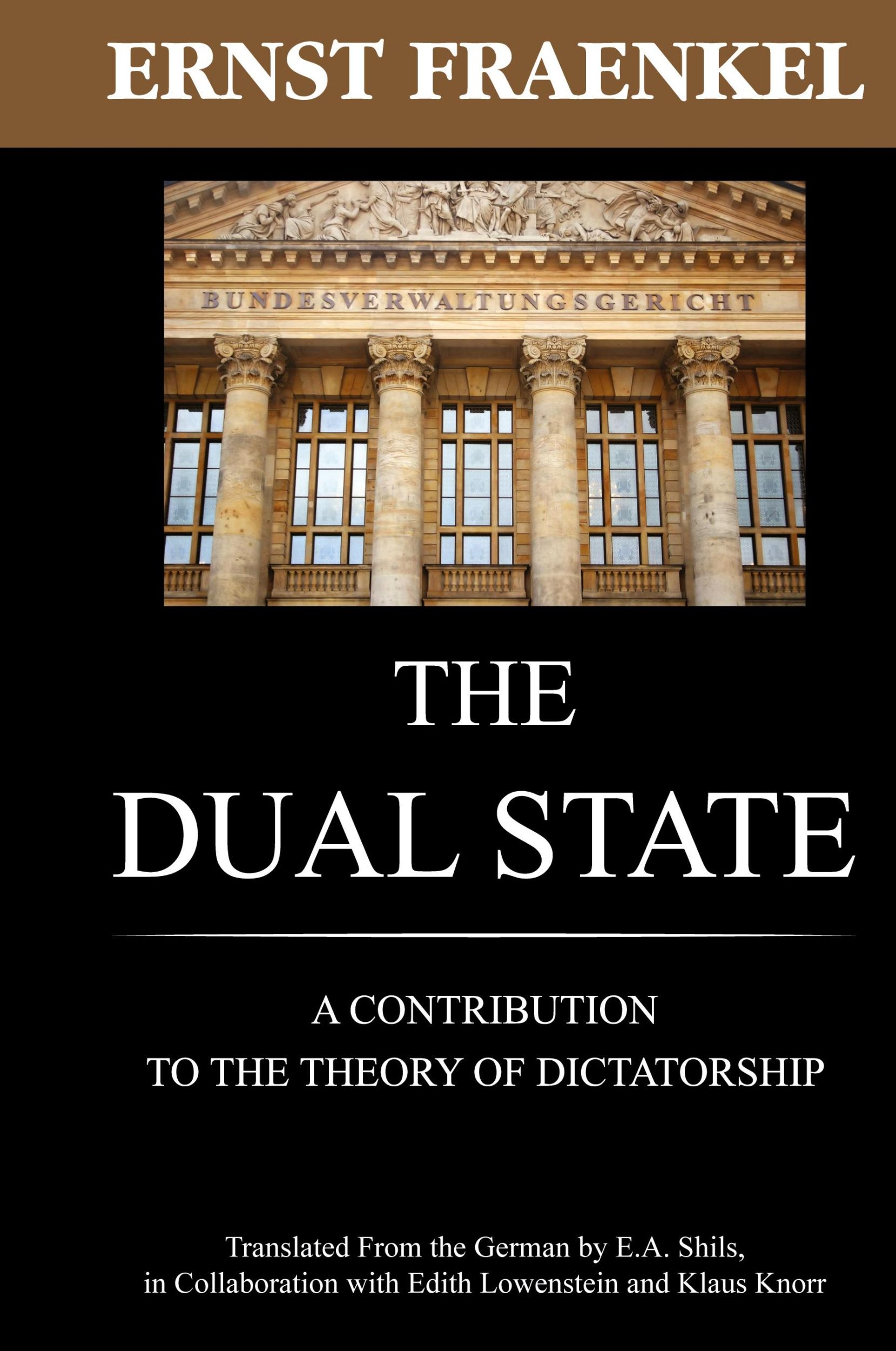 Cover: 9781584776710 | The Dual State | Ernst Fraenkel | Buch | Englisch | 2010