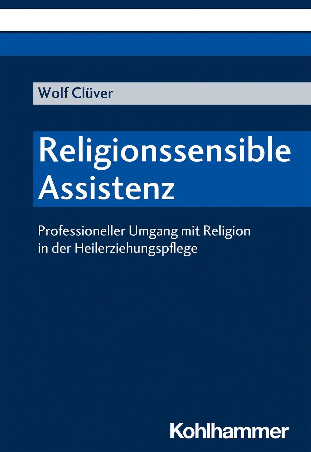 Cover: 9783170389328 | Religionssensible Assistenz | Wolf Clüver | Taschenbuch | Deutsch