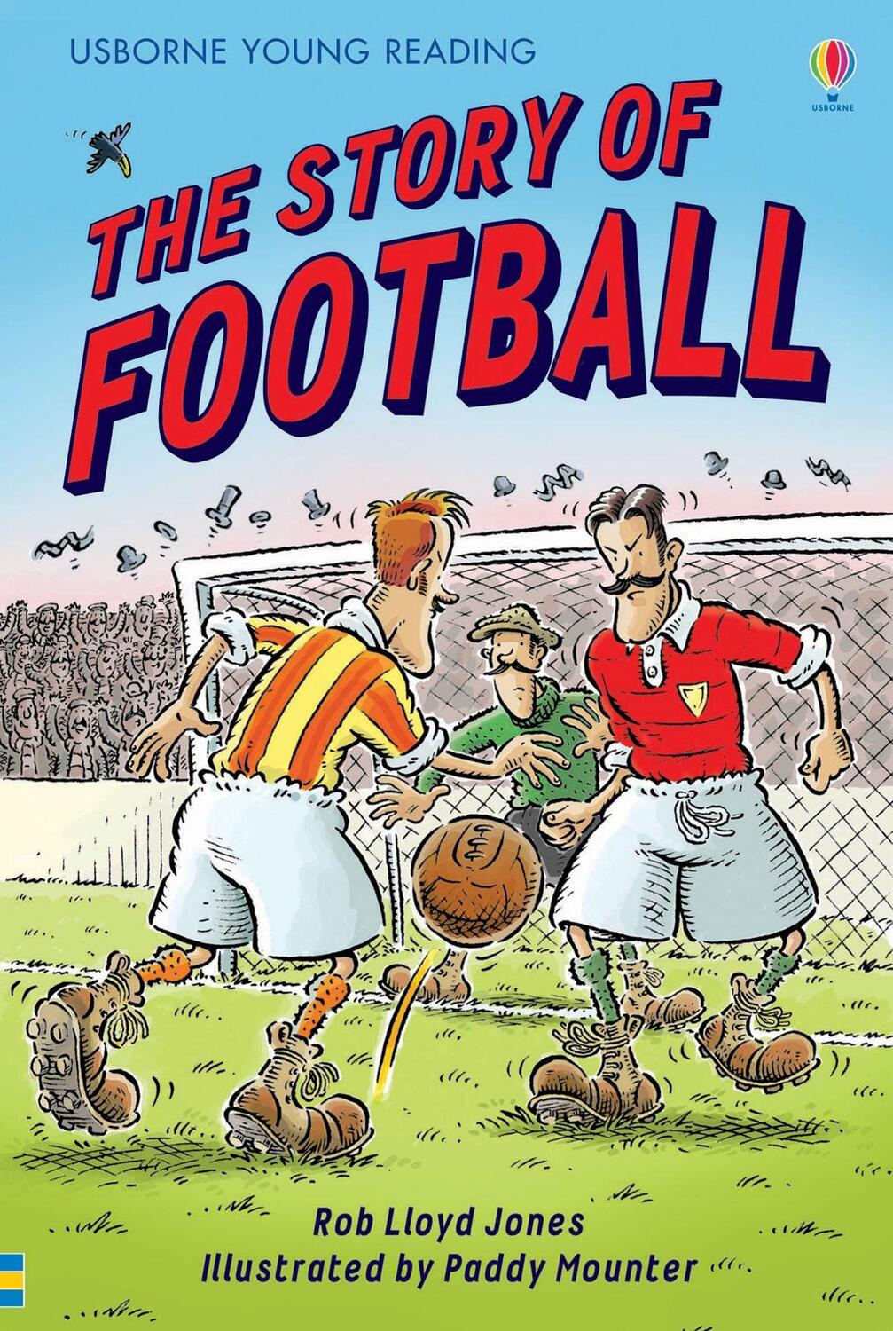Cover: 9780746077085 | The Story of Football | Rob Lloyd Jones | Buch | Gebunden | Englisch