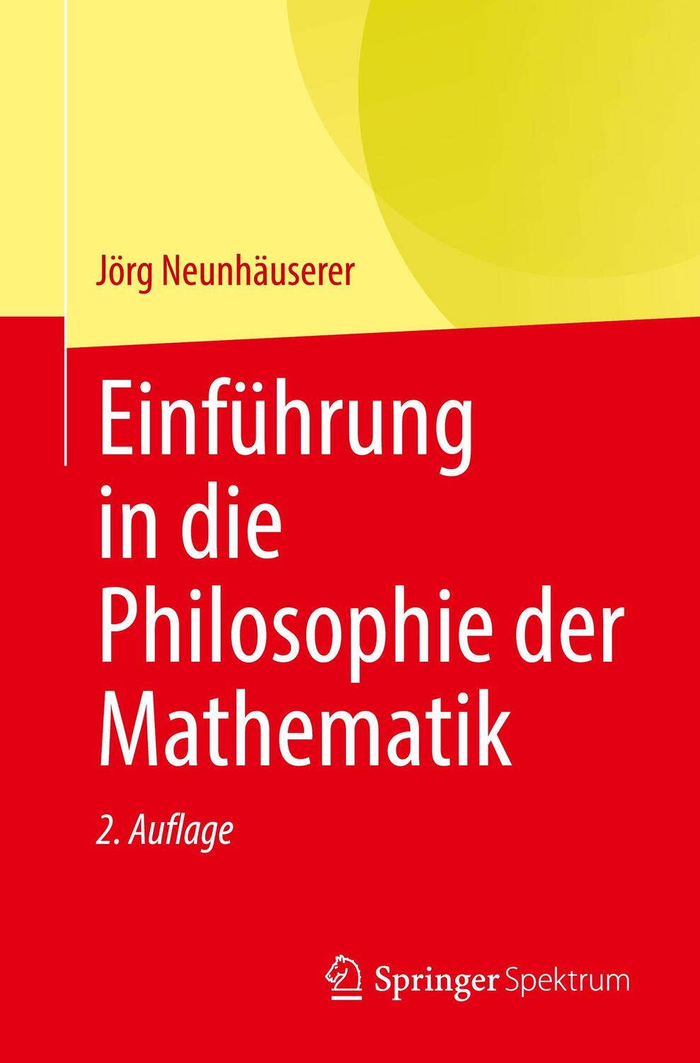 Cover: 9783662637135 | Einführung in die Philosophie der Mathematik | Jörg Neunhäuserer