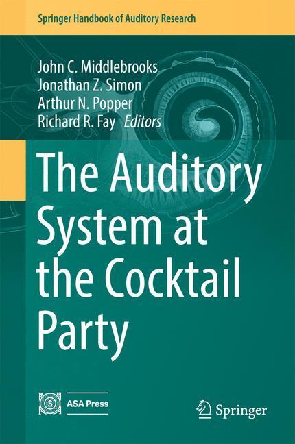 Cover: 9783319516608 | The Auditory System at the Cocktail Party | Middlebrooks (u. a.)