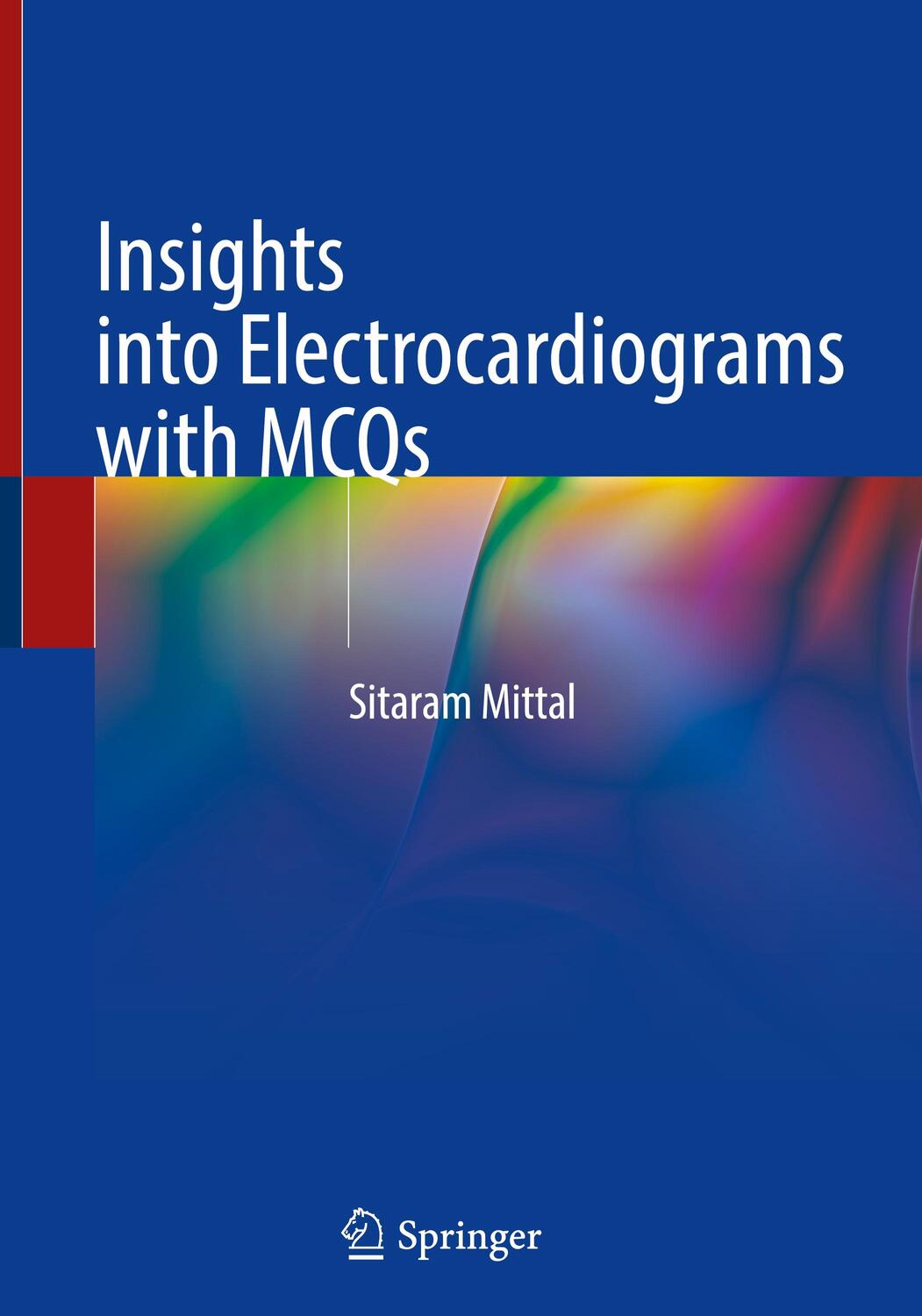 Cover: 9789819901265 | Insights into Electrocardiograms with MCQs | Sitaram Mittal | Buch
