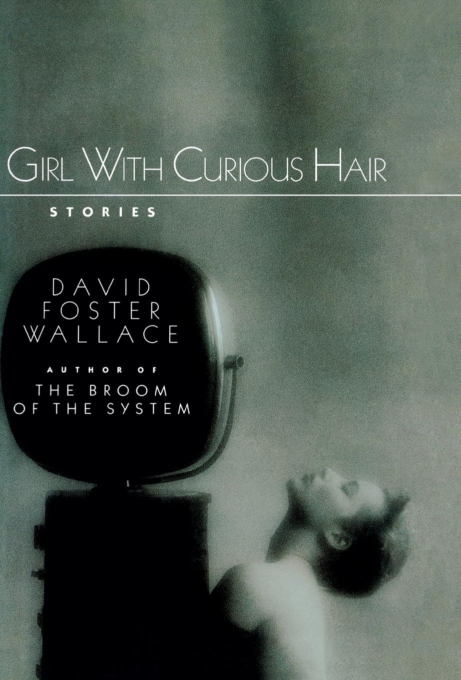 Cover: 9780393027570 | Girl with Curious Hair | David Foster Wallace | Buch | Gebunden | 1989