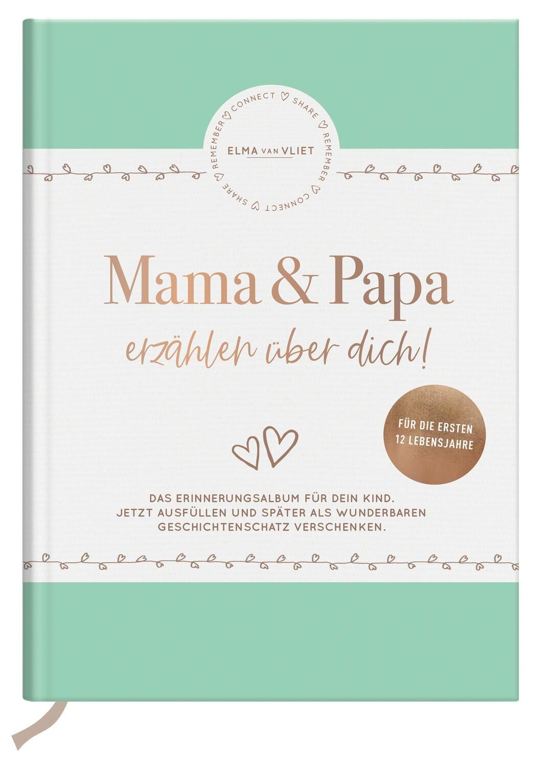 Cover: 4251693902607 | Mama und Papa erzählen über dich | Elma Van Vliet | Notizbuch | 176 S.