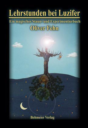 Cover: 9783890946528 | Lehrstunden bei Luzifer | Ein magisches Staun- und Experimentierbuch