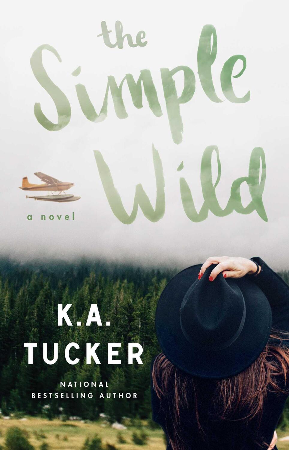Cover: 9781501133435 | The Simple Wild | A Novel | K. A. Tucker | Taschenbuch | Englisch