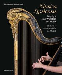 Cover: 9783954150212 | Musica Lipsiensis - Leipzig, eine Weltstadt der Musik/Leipzig, a...