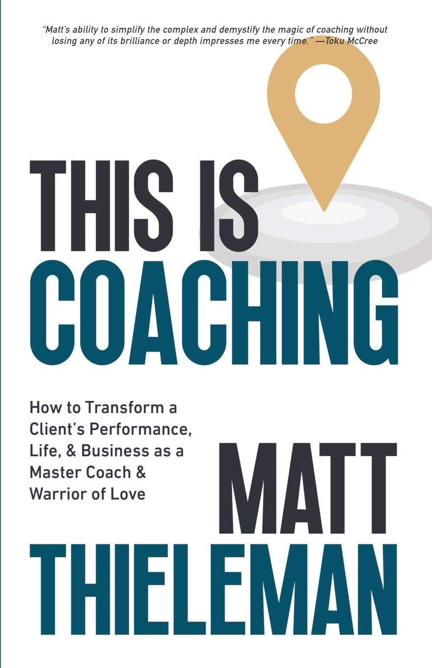 Cover: 9798987732908 | This is Coaching | Matt Thieleman | Taschenbuch | Paperback | Englisch