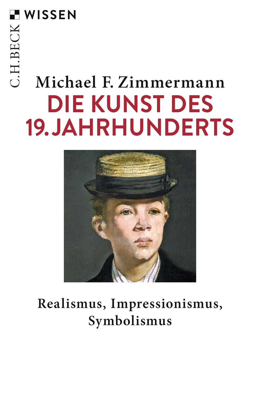 Cover: 9783406752230 | Die Kunst des 19. Jahrhunderts | Michael F. Zimmermann | Taschenbuch