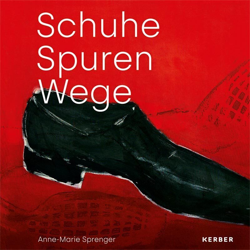 Cover: 9783735608093 | Anne-Marie Sprenger | Schuhe - Spuren - Wege | Kuhligk | Buch | 80 S.