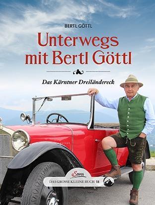 Cover: 9783710401138 | Unterwegs mit Bertl Göttl | Bertl Göttl | Buch | 64 S. | Deutsch