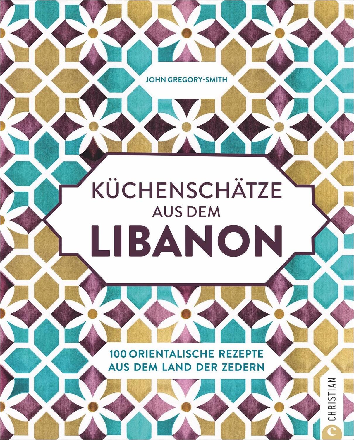 Cover: 9783959613811 | Küchenschätze aus dem Libanon | John Gregory-Smith | Buch | Deutsch
