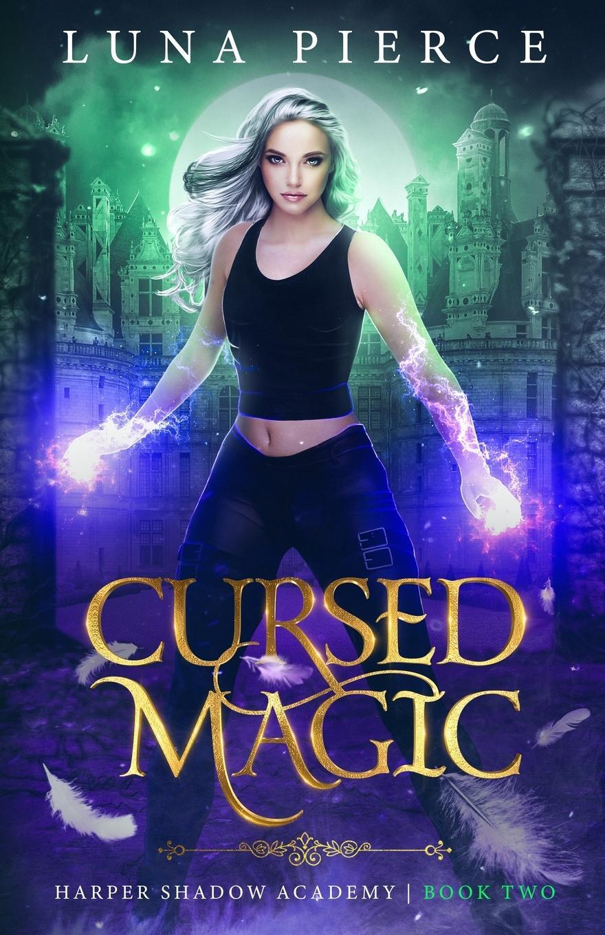 Cover: 9781733232241 | Cursed Magic | Harper Shadow Academy (Book Two) | Luna Pierce | Buch