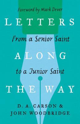 Cover: 9781433573354 | Letters Along the Way | From a Senior Saint to a Junior Saint | Buch