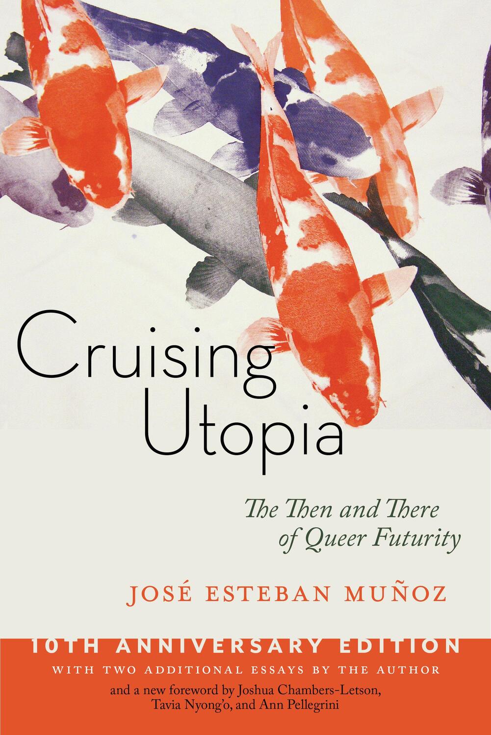 Cover: 9781479874569 | Cruising Utopia, 10th Anniversary Edition | José Esteban Muñoz (u. a.)