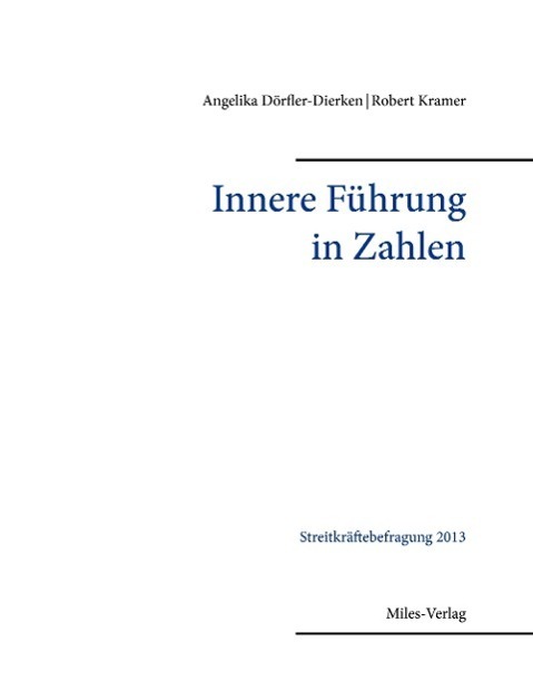 Cover: 9783937885940 | Innere Führung in Zahlen | Streitkräftebefragung 2013 | Taschenbuch