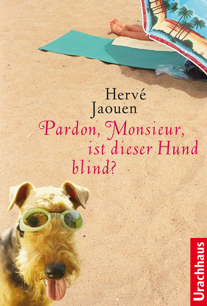 Cover: 9783825177867 | Pardon, Monsieur, ist dieser Hund blind? | Herve Jaouen | Buch | 2013
