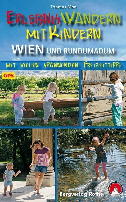 Cover: 9783763331352 | ErlebnisWandern mit Kindern Wien und Rundumadum | Thomas Man | Buch