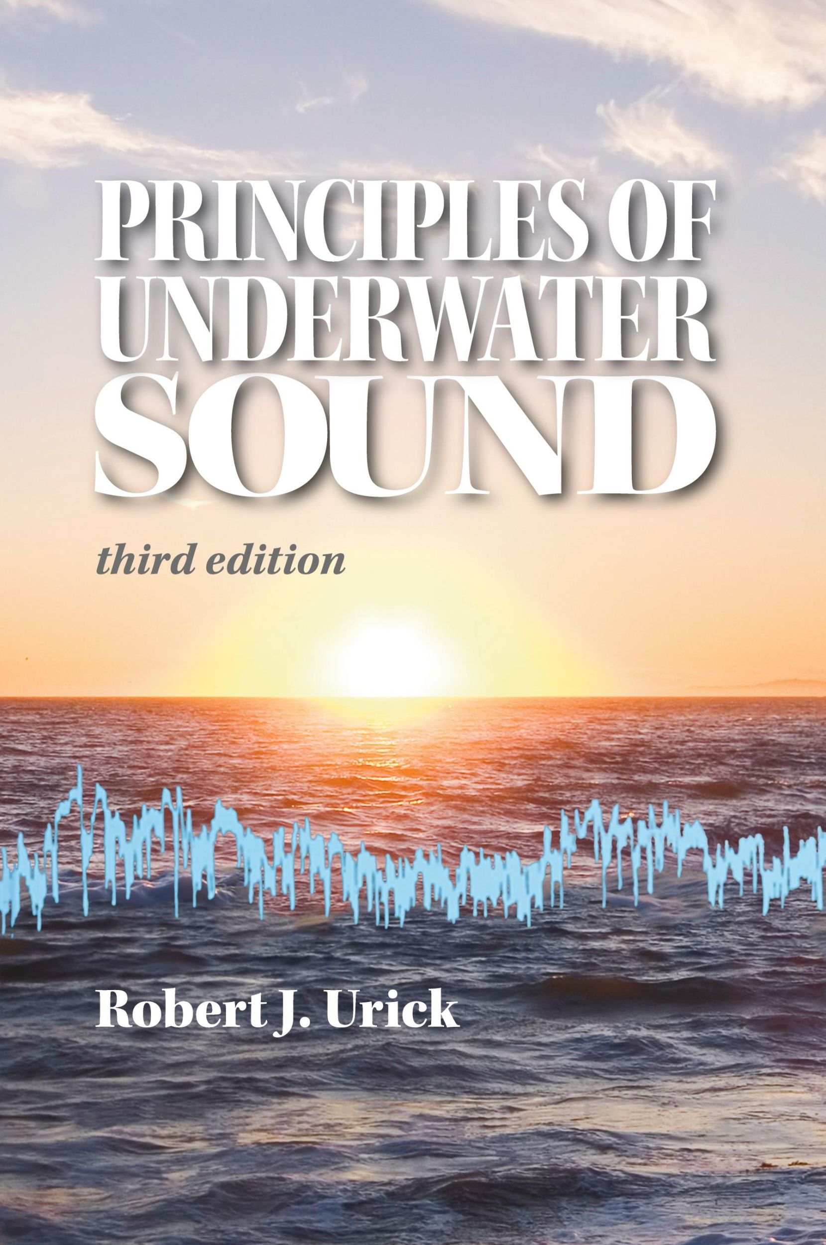 Cover: 9780932146274 | Principles of Underwater Sound, third edition | Robert J. Urick | Buch