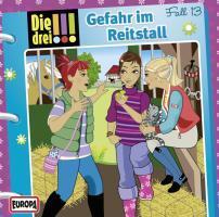 Cover: 886977831324 | Die drei !!! 13. Gefahr im Reitstall (drei Ausrufezeichen) | Audio-CD