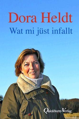 Cover: 9783876514963 | Wat mi jüst infallt | Dora Heldt | Buch | Deutsch | 2023