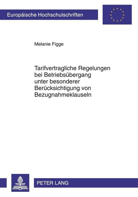 Cover: 9783631615751 | Tarifvertragliche Regelungen bei Betriebsübergang unter besonderer...