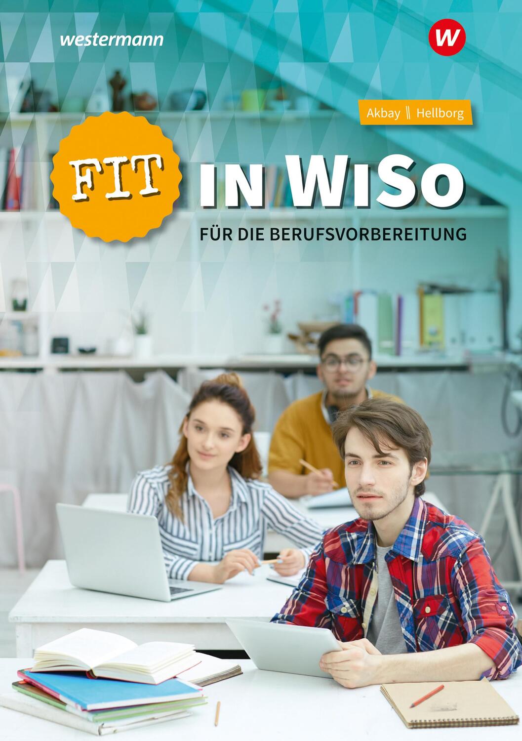 Cover: 9783427009016 | Fit in WiSo für die Berufsvorbereitung. Arbeitsheft | Akbay (u. a.)