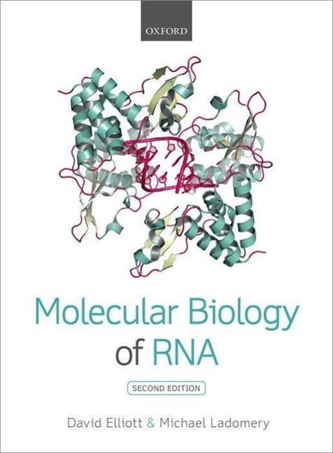 Cover: 9780199671397 | Molecular Biology of RNA | David Elliott (u. a.) | Taschenbuch | 2016