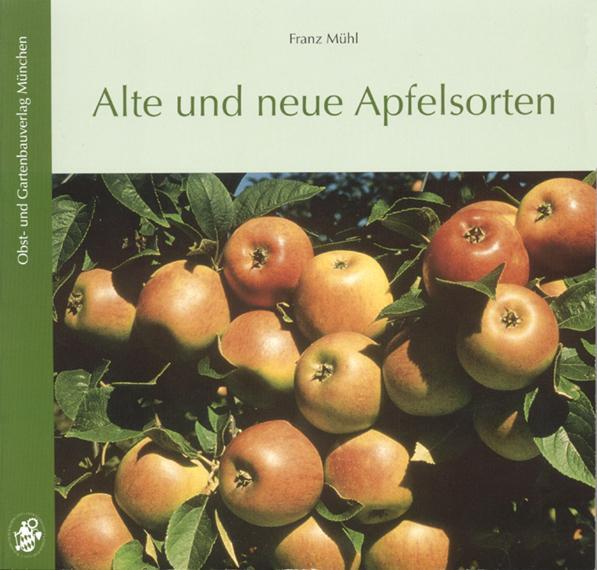 Cover: 9783875960938 | Alte und neue Apfelsorten | Franz Mühl | Buch | Deutsch | 2011