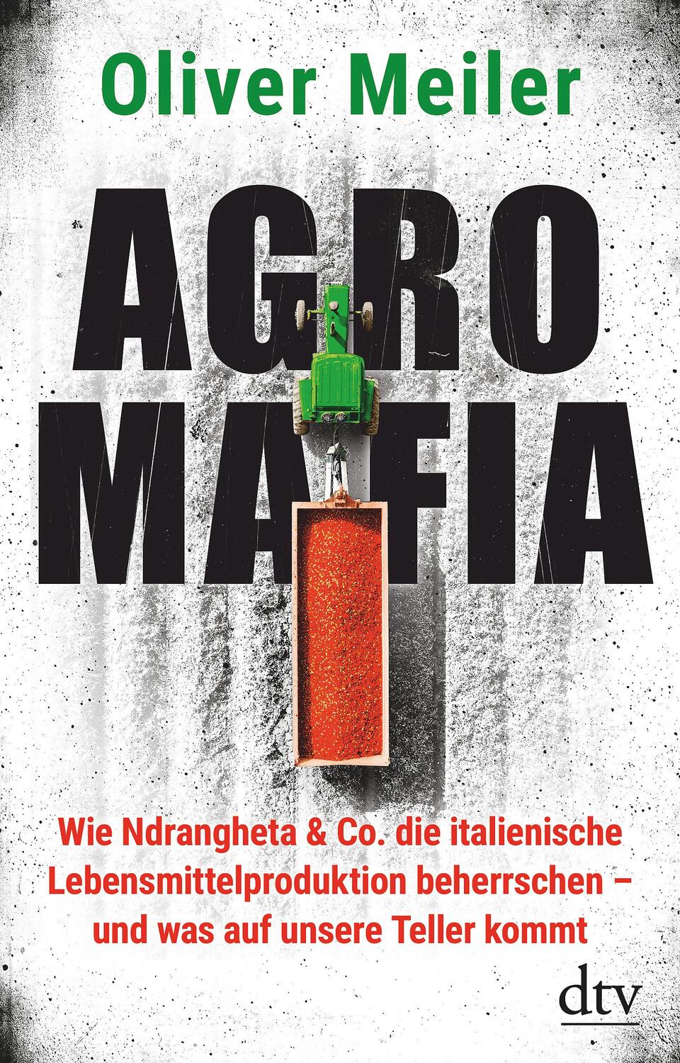 Cover: 9783423282482 | Agromafia | Oliver Meiler | Buch | Deutsch | 2021 | EAN 9783423282482