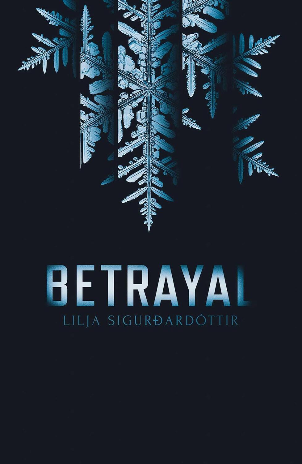 Cover: 9781913193409 | Betrayal | Lilja Sigurdardottir | Taschenbuch | Englisch | 2020