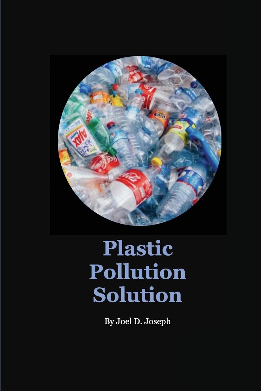 Cover: 9781088126479 | Plastic Pollution Solution | Joel Joseph | Taschenbuch | Paperback